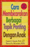 CARA MEMBICARAKAN BERBAGAI TOPIK PARENTING DENGAN ANAK