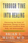 THROUGH TIME INTO HEALING