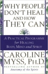WHY PEOPLE DON'T HEAL AND HOW THEY CAN