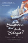 ANAK SEMPURNA ATAU ANAK BAHAGIA?